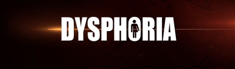 Dysphoria